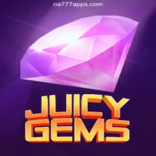Exploring the Thrilling World of JuicyGems on the NA777.COM Platform