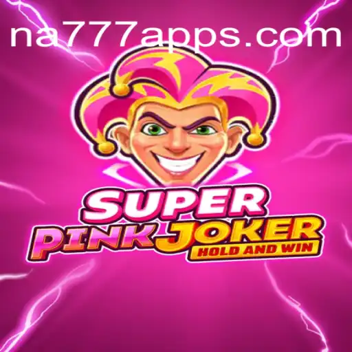 Exploring the Thrills of SuperPinkJoker: A Dive into NA777.COM's #1 Online Slots Experience in Brazil