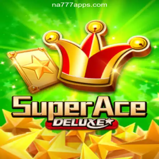 Exploring SuperAceDeluxe: A Leading Choice on NA777.COM Platform-Online Slots Brasil #1