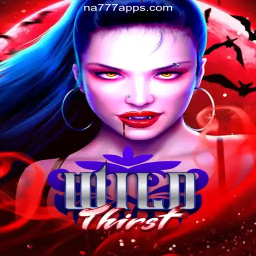 Explore the Exciting World of WildThirst: The Premier Online Slot Game on NA777.COM Platform